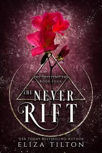 The Never Rift (The Shifting Fae #4)