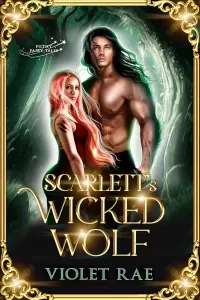 Scarlett’s Wicked Wolf (Filthy Fairy-Tales)