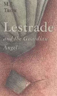 Lestrade and the Guardian Angel (Inspector Lestrade #8)