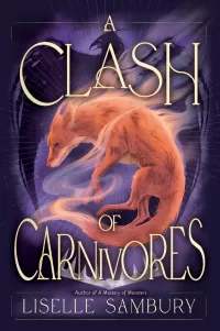 A Clash of Carnivores (Mastery of Monsters #2)