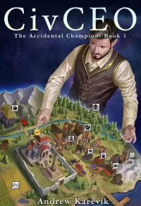 CivCEO (The Accidental Champion #1)