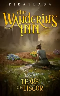 Tears of Liscor (The Wandering Inn #9)
