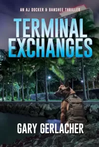 Terminal Exchanges (An AJ Docker Medical Thriller #5)