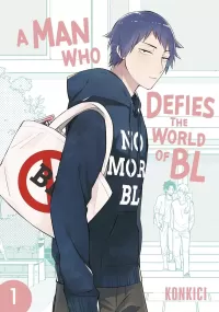 Man Who Defies the World of BL, Vol. 1 (A Man Who Defies the World of BL #1)