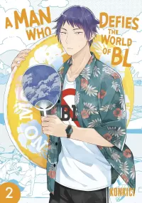 Man Who Defies the World of BL, Vol. 2 (A Man Who Defies the World of BL #2)