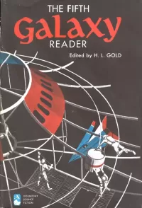 The Fifth Galaxy Reader of Science Fiction (Galaxy Reader #5)
