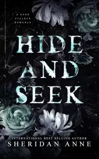 HIDE AND SEEK: A Dark Stalker Romance (Hide and Seek Series #1)