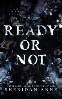 READY OR NOT: A Dark Stalker Romance (Hide and Seek Series #2)