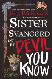 Sister Svangerd and the Devil You Know (The Loyal Opposition Trilogy #2)