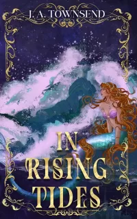 In Rising Tides (Tidal Tithe Trilogy #2)
