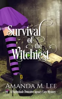 Survival of the Witchiest (A Nightshade Detective Agency Cozy Mystery #2)