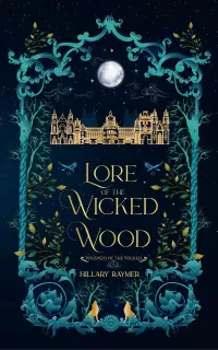 Lore of the Wicked Wood (Whispers of the Wicked #1)