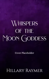 Whispers of the Moon Goddess (Whispers of the Wicked #2)