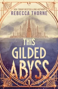 This Gilded Abyss (The Titan's Wrath Trilogy #1)