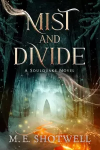 Mist and Divide (Soulquake #1)