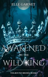 Awakened by the Wild King: A Monster Romance (Veilbound Brides #1)