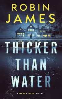 Thicker than Water (Mercy Gale #1)