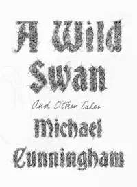 A Wild Swan and Other Tales