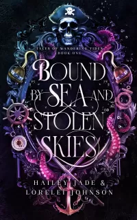 Bound by Sea and Stolen Skies (Tales of Wandering Tides #1)