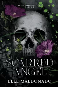 Scarred Angel (The Severed Heirloom #1)