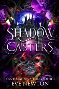 Shadow Casters: A Dark Paranormal Reverse Harem (Shadow Legacy (SilverGate Academy) #1)