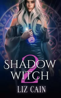 Shadow Witch: Voices of the Spirits (Legends of the Shadow Witch #2)