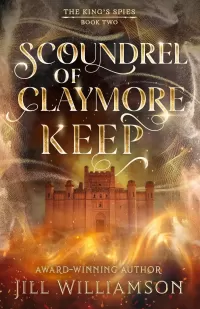 Scoundrel of Claymore Keep (The King's Spies #2)