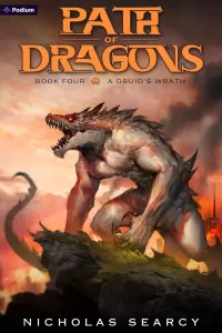 A Druid's Wrath: An Apocalypse LitRPG (Path of Dragons #4)