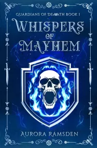 Whispers of Mayhem (Guardians of Death #1)