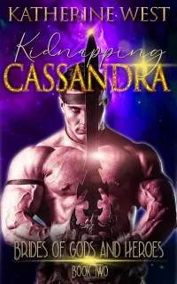 Kidnapping Cassandra: a sci-fi/mythology romance (Brides of Gods and Heroes #2)