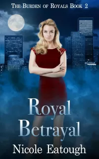 Royal Betrayal (The Burden of Royals #2)