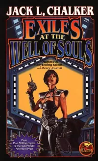 Exiles at the Well of Souls (The Saga of the Well World #2)