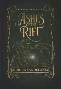 Ashes of the Rift (The Riftreach Series #1)