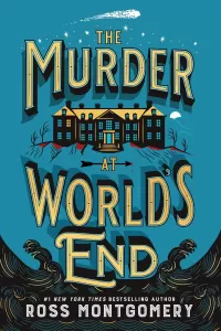 The Murder at World's End: A Novel (Stockingham & Pike #1)