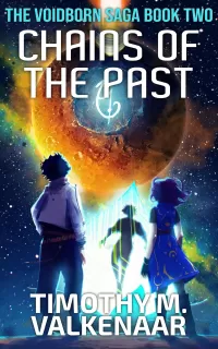 Chains of the Past (The Voidborn Saga #2)