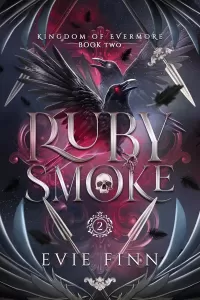 Ruby Smoke (Kingdom of Evermore #2)
