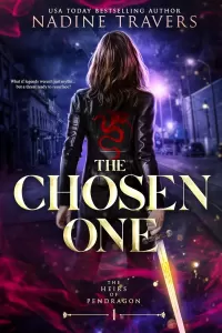 The Chosen One (The Heirs of Pendragon #1)
