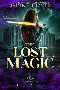 The Lost Magic (The Heirs of Pendragon #2)