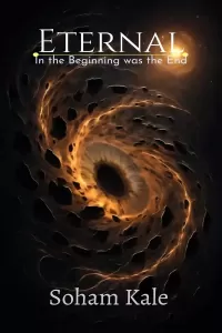 Eternal: In the Beginning was the End (Codex Ananta #1)
