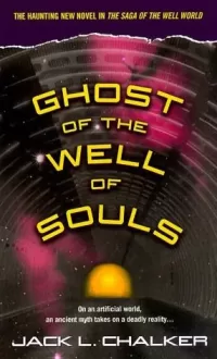 Ghost of the Well of Souls (The Saga of the Well World #7)