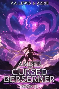 Amber the Cursed Berserker Book 3 (Amber the Cursed Berserker #3)