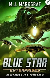 Blueprints for Tomorrow (Blue Star Enterprises #1)