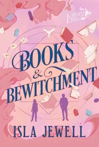 Books & Bewitchment (Arcadia Falls #1)