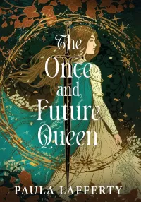 The Once and Future Queen (La Vie de Guinevere #1)