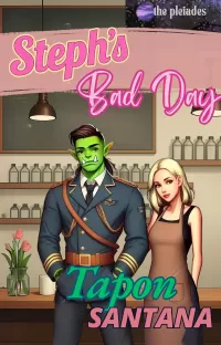 Steph's Bad Day: A Steamy Monster Fantasy Romance (The Pleiades Series: Part Two #1)