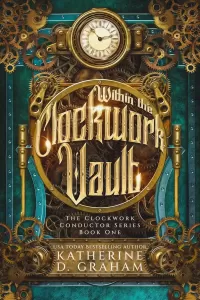 Within The Clockwork Vault (The Clockwork Conductor Series #1)