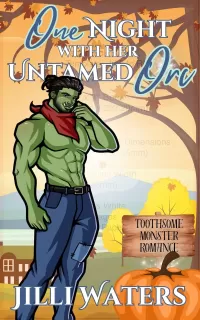 One Night with Her Untamed Orc: A Forced Proximity, Cozy Monster Romance (Toothsome Monster Romance #6)