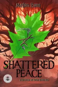 Shattered Peace: A Miss-Fortunate Adventures Saga (Balance of Fates #1)