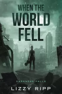 When the World Fell (Darkness Falls #1)