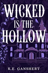 Wicked is the Hollow (Tales from the Hollow #1)